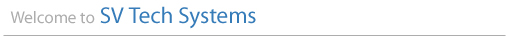 Welcome to SV Tech Systems
